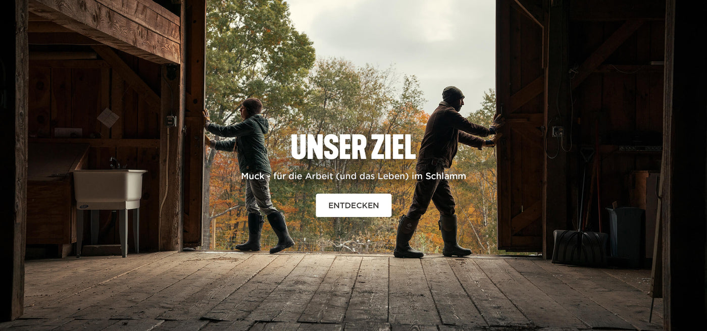 UNSER ZIEL. Muck - für die Arbeit (und das Leben) im Schlamm. ENTDECKEN